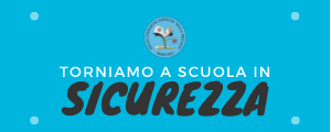 Torniamo a scuola in sicurezza